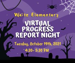 Virtual Progress Report Night- October 19th, 2021